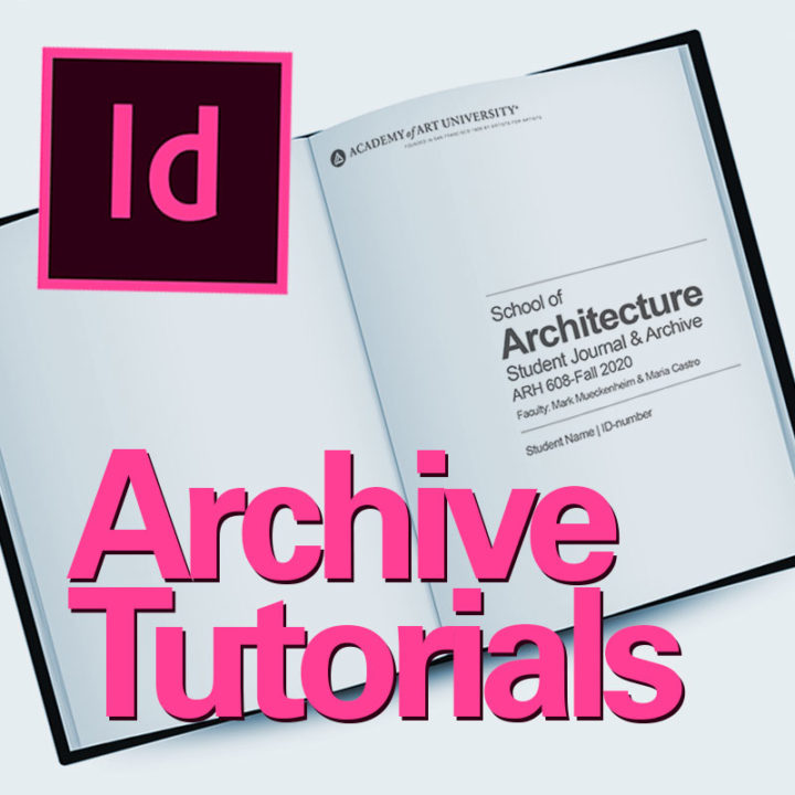 Graduate Journal/Archive Tutorials - ArtU School of Architecture