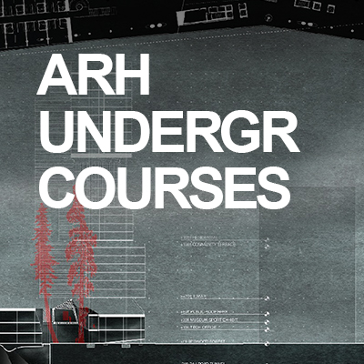 ARH-Undergrad-Courses Architecture Undergraduate Courses